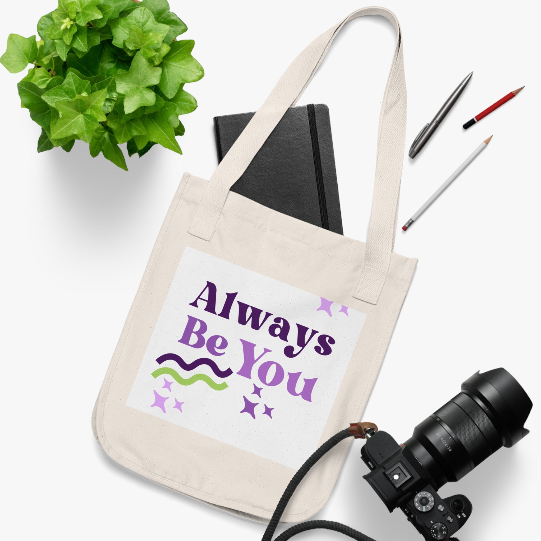 Always Be You Canvas Tote — Inspirational Organic Grocery Bag
