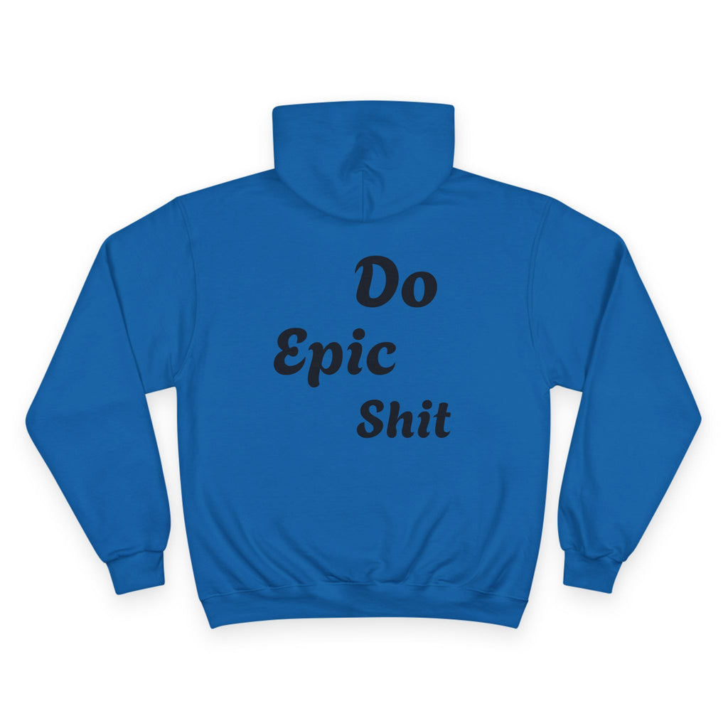 Graphic Hoodie - "Toxic" Front & "Do Epic Shit" Back Bold Text Streetwear