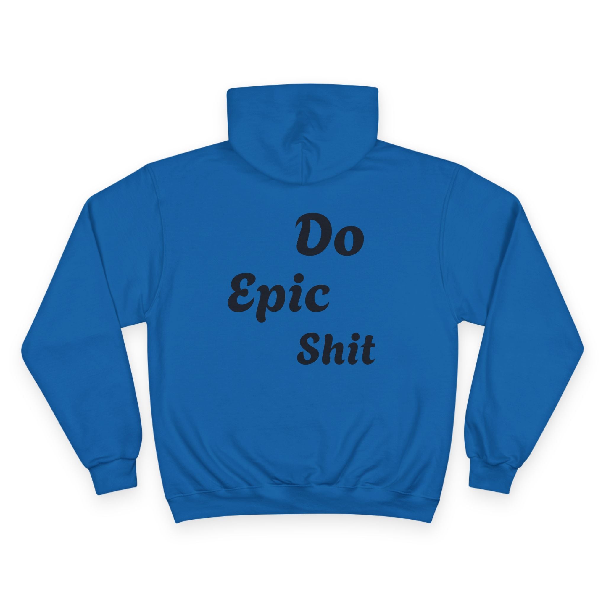 Graphic Hoodie - "Toxic" Front & "Do Epic Shit" Back Bold Text Streetwear