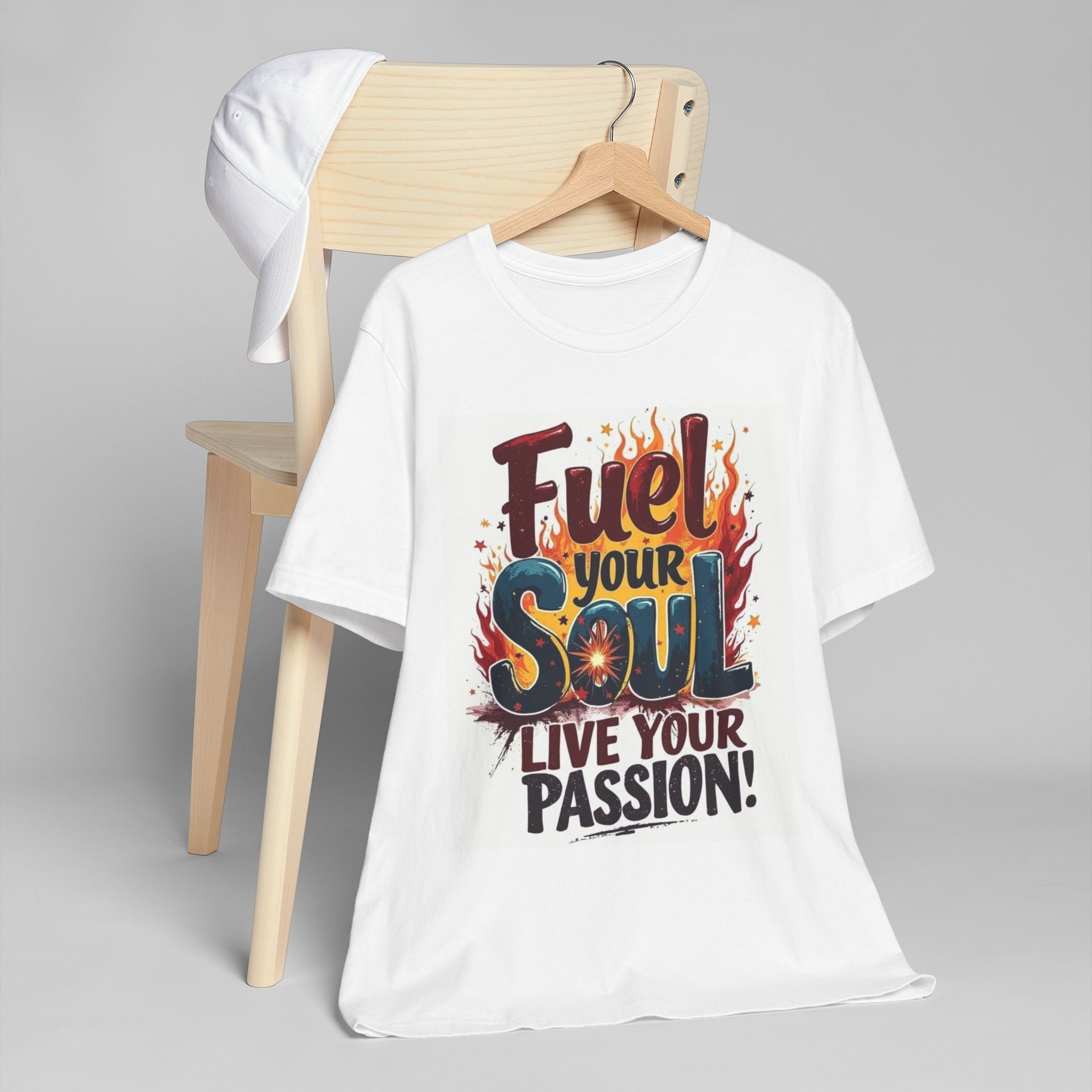 Fuel Your Soul T-Shirt — Live Your Passion Inspirational Graphic Tee