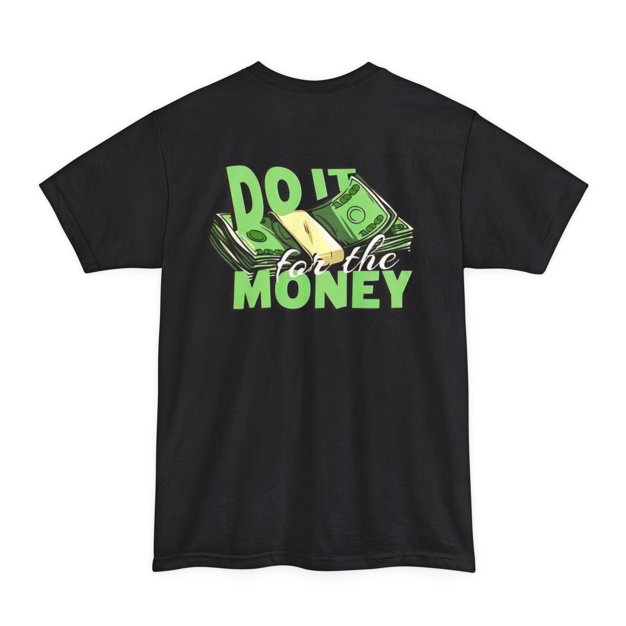 Do It for the Money T-Shirt — Urban Rapper Graphic Tee