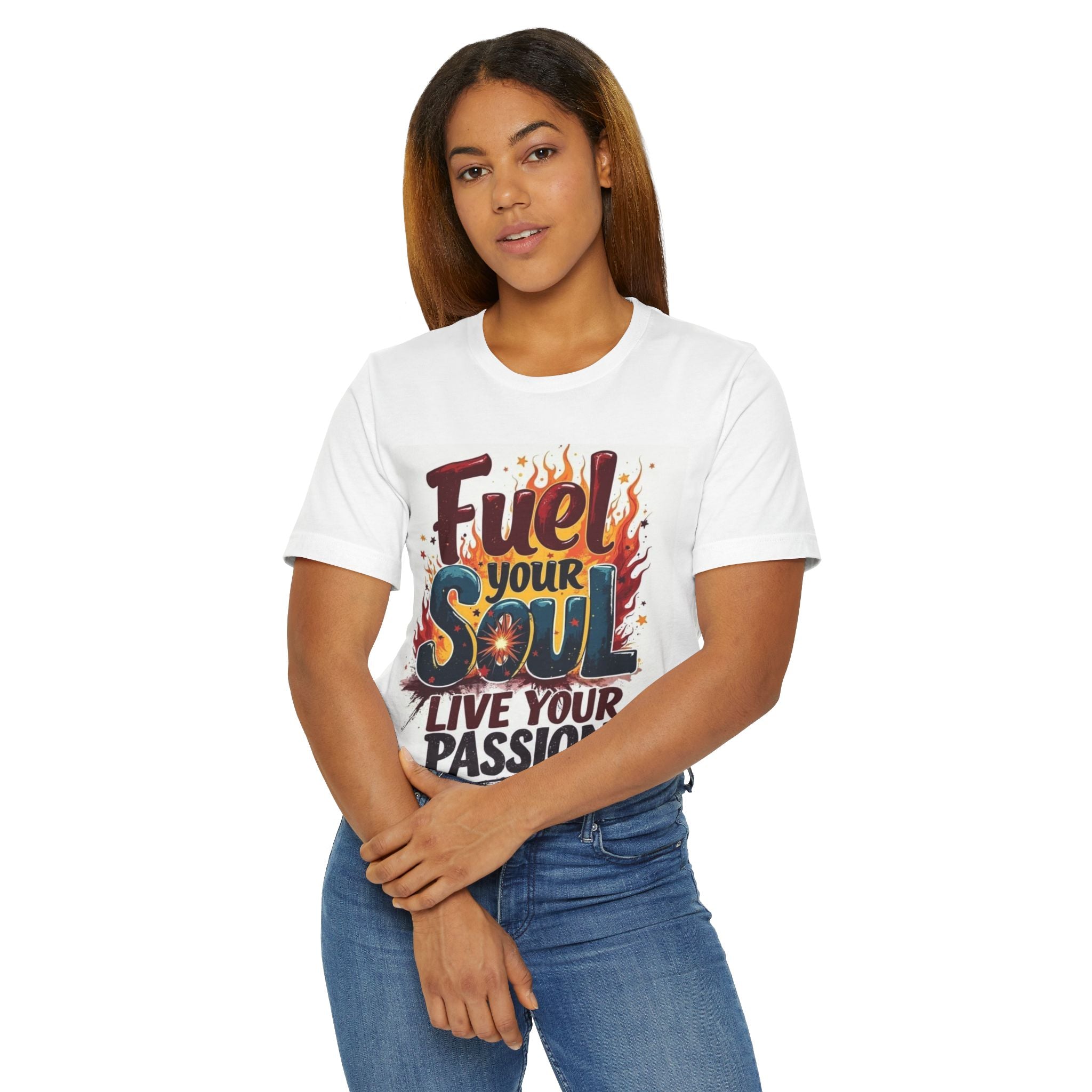 Fuel Your Soul T-Shirt — Live Your Passion Inspirational Graphic Tee